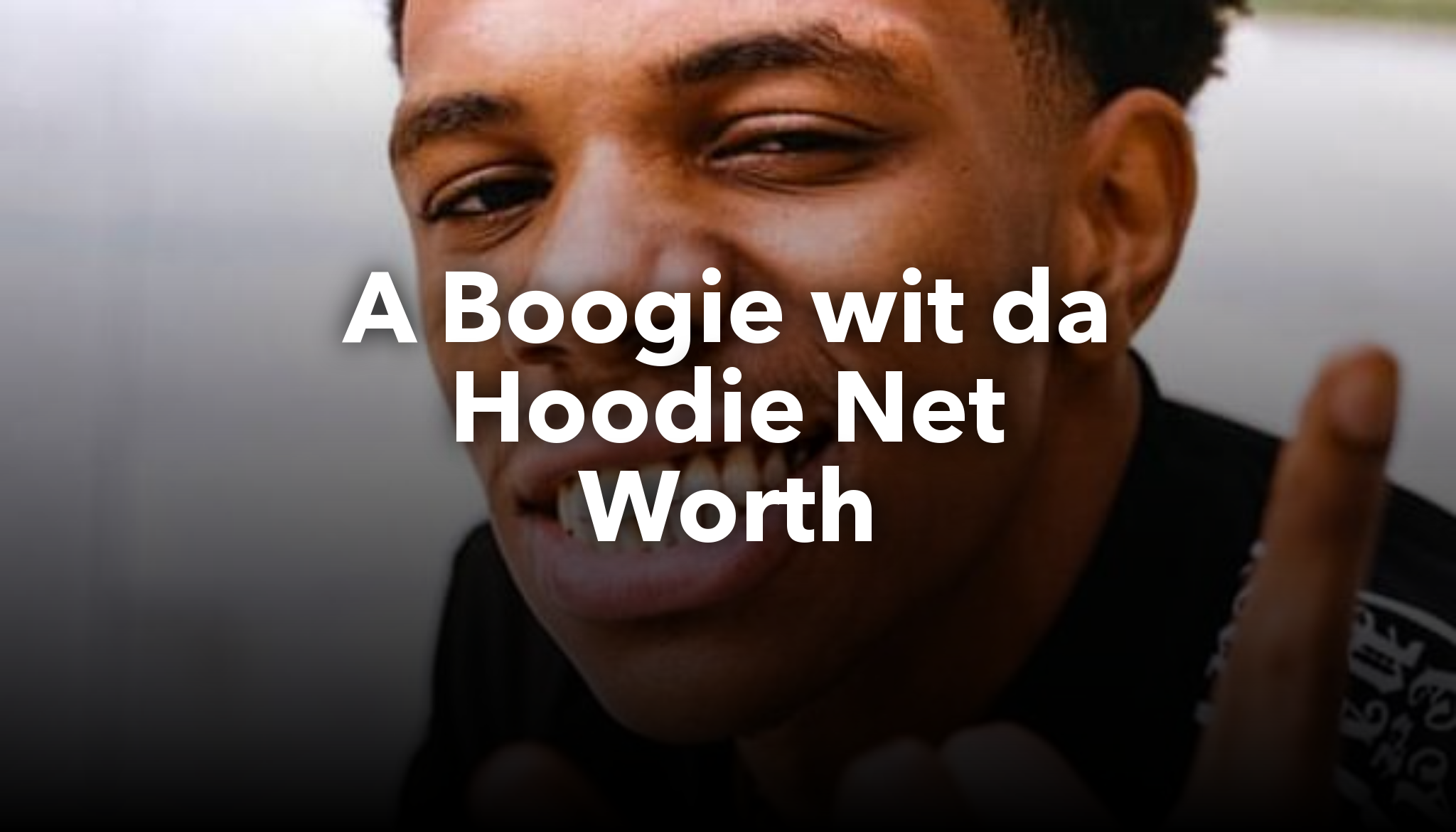 A Boogie wit da Hoodie Net Worth | nichesss